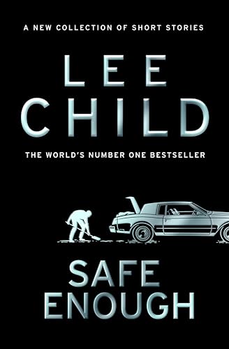 Lee Child - Safe Enough : And Other Stories - Hardback image 1