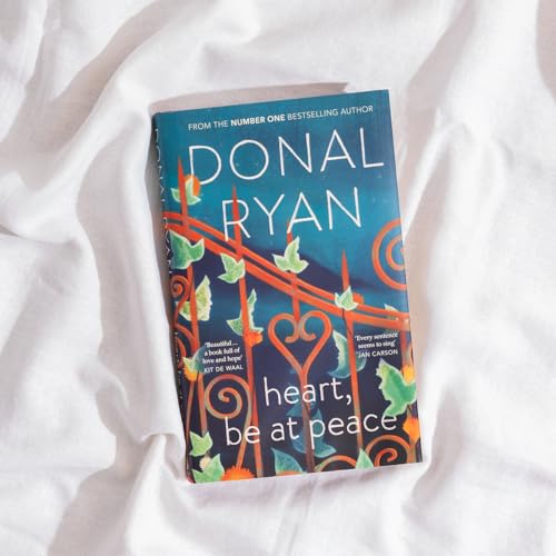 Donal Ryan - Heart, Be at Peace - Hardback image 2