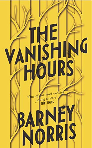 Barney Norris - Vanishing Hours - Hardback image 1