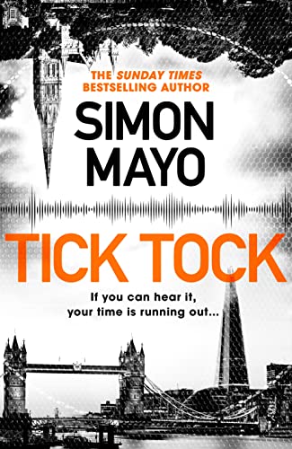 Simon Mayo - Tick Tock : A Times Thriller of the Year 2022 - Hardback image 1