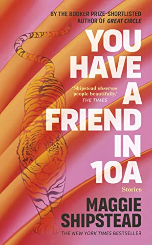 Maggie Shipstead - You have a friend in 10A : By the 2022 Women's image 1