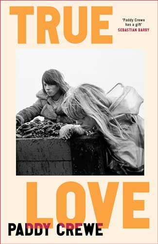 Paddy Crewe - True Love - Hardback image 1