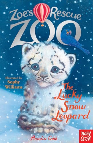 Amelia Cobb - Zoe's Rescue Zoo: The Lucky Snow Leopard - Paperback