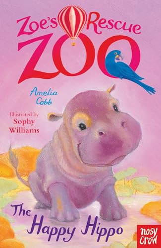 Amelia Cobb - Zoe's Rescue Zoo: The Happy Hippo - Paperback