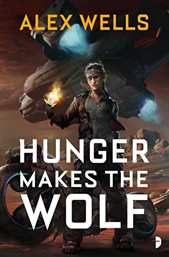 Alex Wells - Hunger Makes the Wolf - Paperback image 1