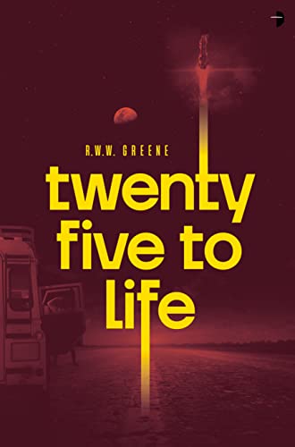 R.W.W. Greene - Twenty-Five to Life - Paperback image 1