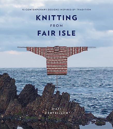 Mati Ventrillon - Knitting from Fair Isle : 15 contemporary designs in image 1