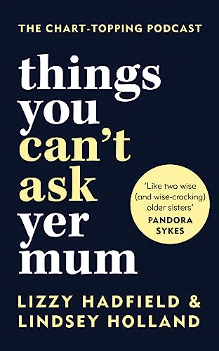 Lizzy Hadfield - Things You Can't Ask Yer Mum - Hardback image 1