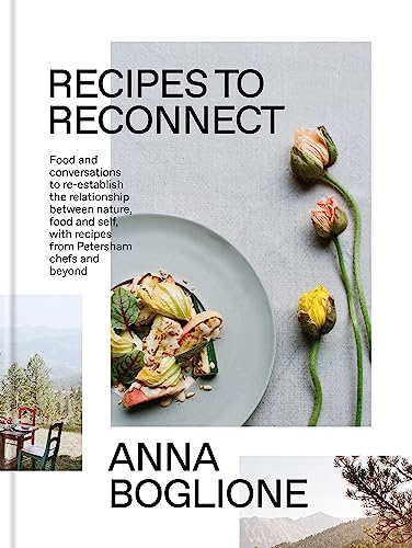 Anna Boglione - Recipes to Reconnect : Food and conversations to re-es image 1