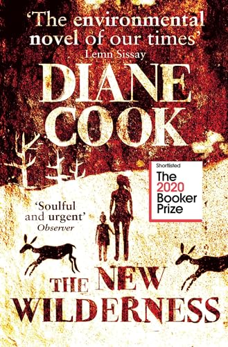 Diane Cook - New Wilderness : SHORTLISTED FOR THE BOOKER PRIZE 2020 - image 1