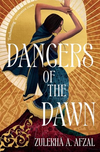 Zulekha A. Afzal - Dancers of the Dawn - Hardback image 1
