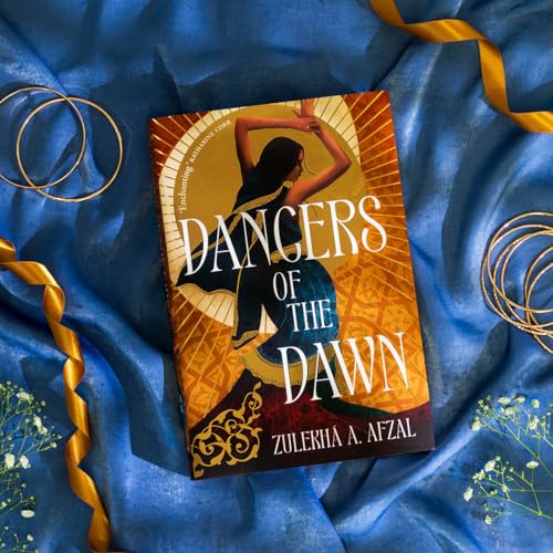 Zulekha A. Afzal - Dancers of the Dawn - Hardback image 3