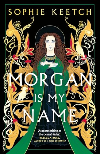 Sophie Keetch - Morgan Is My Name : A Sunday Times Best Historical Fic image 1