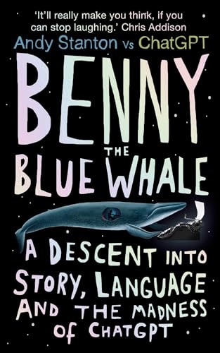 Andy Stanton - Benny the Blue Whale : A Descent into Story, Language a image 1