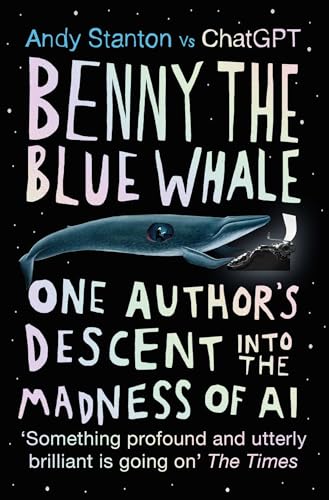 Andy Stanton - Benny the Blue Whale : One Author's Descent into th image 1