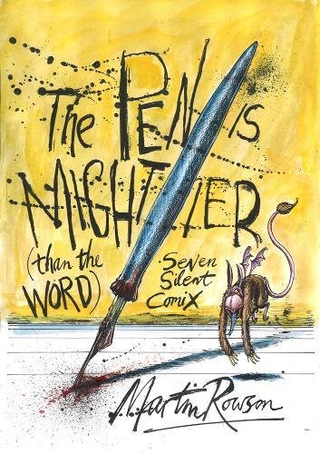 Pen Is Mightier Than The Word : Seven Silent Comix - Paperback image 1