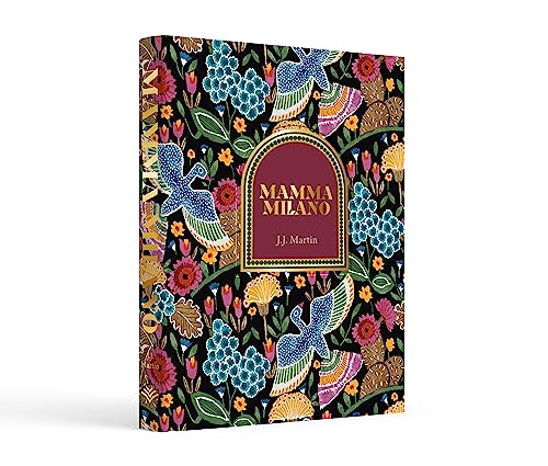 J.J. Martin - Mamma Milano : Lessons from the Motherland - Hardback image 3