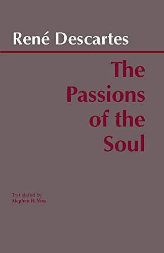 Rene Descartes - Passions of the Soul - Paperback