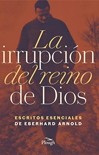 La irrupci?n del reino de Dios