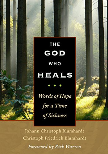 The God Who Heals : Words of Hope for a Time of Sickness