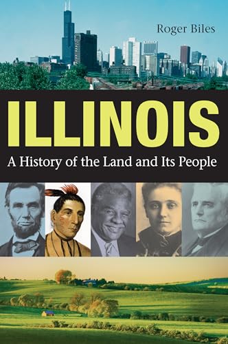 Roger Biles - Illinois : A History of the Land and Its People - Paperb image 1