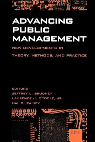 Advancing Public Management : New Developments in Theory, Methods, and Practice