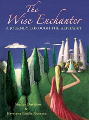 Shelley Davidow - Wise Enchanter : A Journey Through the Alphabet - Pa image 1
