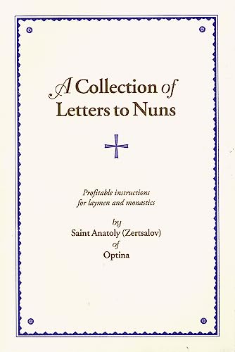 Anatoly - A Collection of Letters to Nuns : Profitable Instructions fo