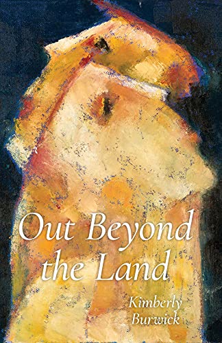 Kimberly Burwick - Out Beyond the Land - Paperback image 1