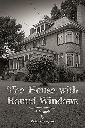 Richard Snodgrass - House with Round Windows - A Memoir - Paperback image 1