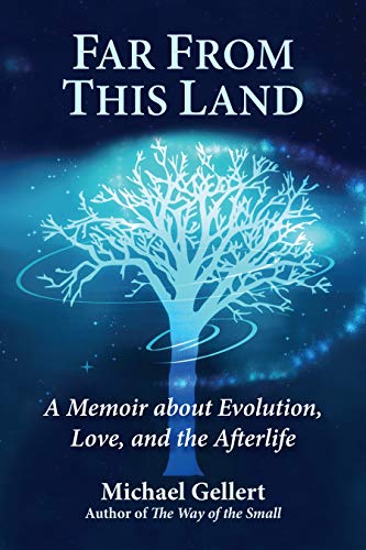 Michael Gellert - Far from This Land : A Memoir About Evolution, Love, image 1