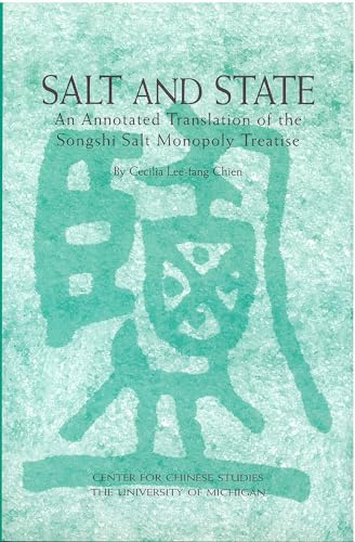 Salt and State : An Annotated Translation of the Songshi Salt Monopoly image 1