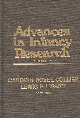 Advances in Infancy Research, Volume 7