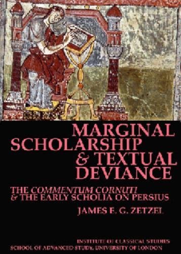 Marginal Scholarship and Textual Deviance (BICS Supplement 84)