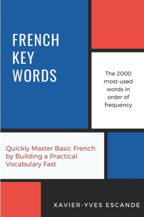 French Key Words : Learn French Easily: 2, 000 Word Vocabulary in a Hu image 1
