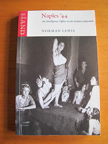 Norman Lewis - Naples '44 : An Intelligence Officer in the Italian image 1