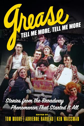 Ken Waissman - Grease, Tell Me More, Tell Me More : Stories from the B image 1