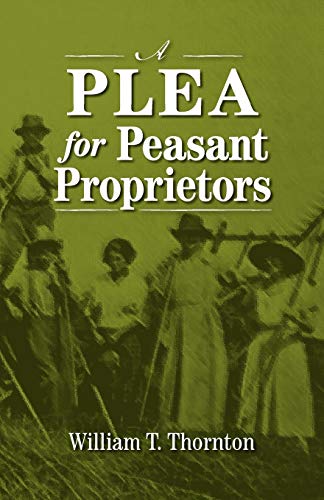 A Plea for Peasant Proprietors