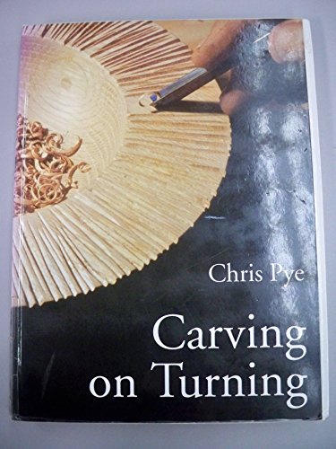 Chris Pye - Carving On Turning - Paperback image 1