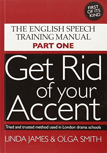 Olga Smith - Get Rid of Your Accent : The English Pronunciation and Sp image 1