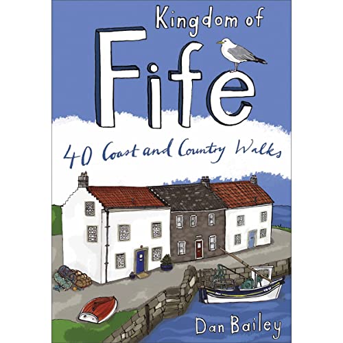 Dan Bailey - Kingdom of Fife : 40 Coast and Country Walks - Paperback image 1