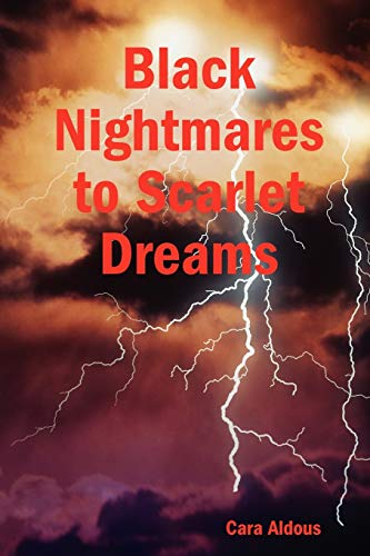 Black Nightmares to Scarlet Dreams