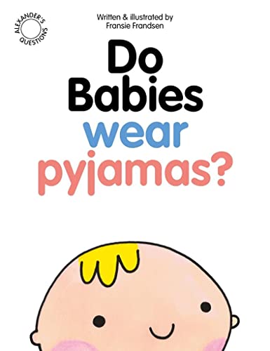 Fransie Frandsen - Do Babies wear Pyjamas? - Paperback image 1