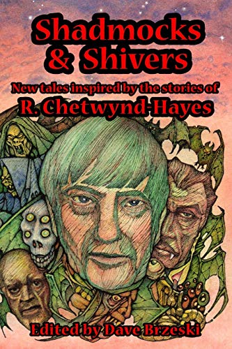 Shadmocks & Shivers: New Tales Inspired by the Stories of  R. Chetwynd-Hayes