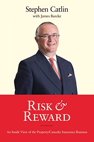 Stephen Catlin - Risk & Reward : An Inside View of the Property/Casual image 1