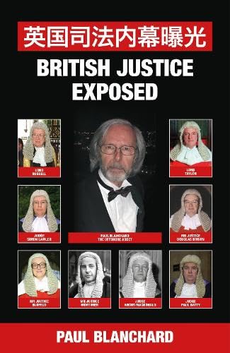 Paul Blanchard - British Justice Exposed; Simplified Chinese Edition - image 1