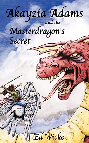 Akayzia Adams and the Masterdragon's Secret