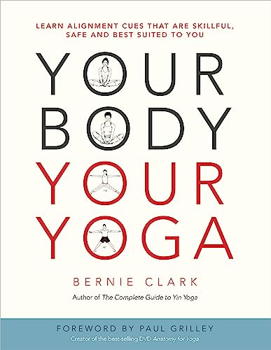Bernie Clark - Your Body, Your Yoga : Learn Alignment Cues That Are Sk image 1