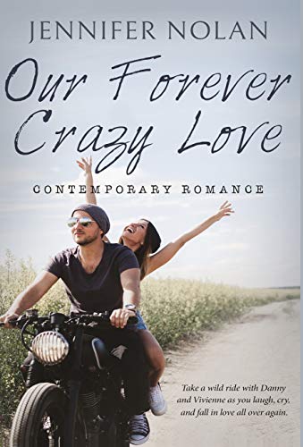Jennifer Nolan - Our Forever Crazy Love : Contemporary Romance - Hardb image 1