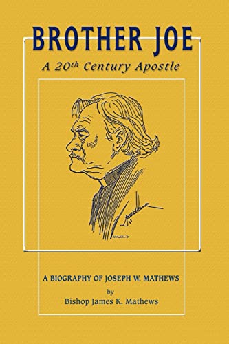 Brother Joe: A 20th Century Apostle